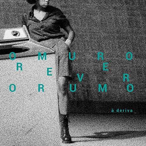 Cover for A Deriva · O Muro Rever O Rumo (CD) (2016)