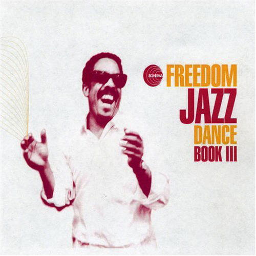 Freedom Jazz Dance Book 3 (CD) [Digipak] (2006)