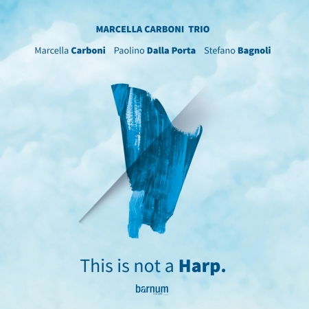 Cover for Marcella -Trio- Carboni · This Is Not A Harp (CD) (2020)