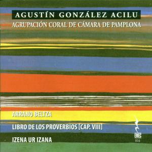 Arrane Beltza m.m. EMEC Klassisk - Agrupacion Coral De Pamplona - Musikk - DAN - 8425701000166 - 1996