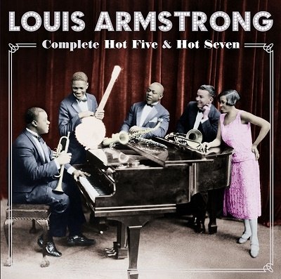 Cover for Louis Armstrong · Complete Hot Five And Hot Seven (CD) (2022)