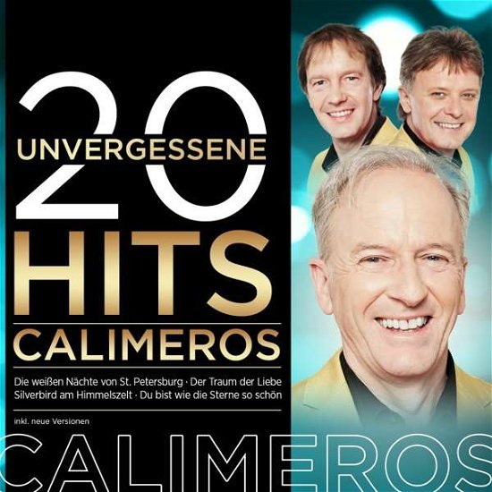 Cover for Calimeros · 20 Unvergessene Hits (CD) (2016)