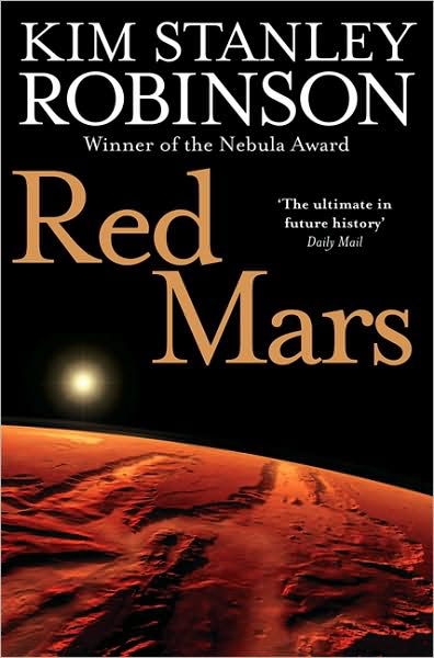 Red Mars - Kim Stanley Robinson - Kirjat - HarperCollins Publishers - 9780007310166 - torstai 6. elokuuta 2009