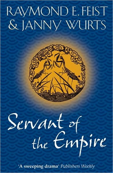 Cover for Raymond E. Feist · Servant of the Empire (Pocketbok) [Epub edition] (2010)