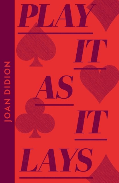Play It As It Lays - Collins Modern Classics - Joan Didion - Bøger - HarperCollins Publishers - 9780008706166 - 23. maj 2024