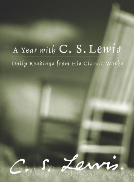 Cover for C. S. Lewis · A Year with C. S. Lewis: Daily Readings from His Classic Works (Gebundenes Buch) [New edition] (2003)