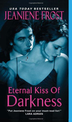 Eternal Kiss of Darkness - Night Huntress World - Jeaniene Frost - Livros - HarperCollins - 9780061783166 - 27 de julho de 2010