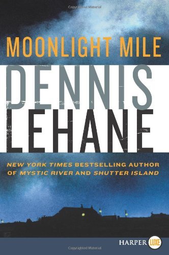 Cover for Dennis Lehane · Moonlight Mile LP (Kenzie and Gennaro) (Taschenbuch) [Lgr edition] (2010)