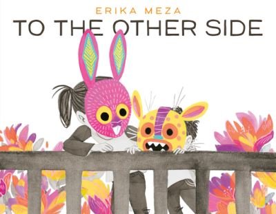 Cover for Erika Meza · To the Other Side (Hardcover Book) (2023)