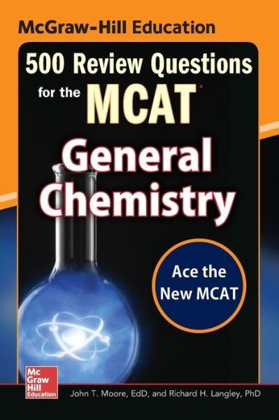 Cover for John Moore · McGraw-Hill Education 500 Review Questions for the MCAT: General Chemistry (Taschenbuch) (2015)