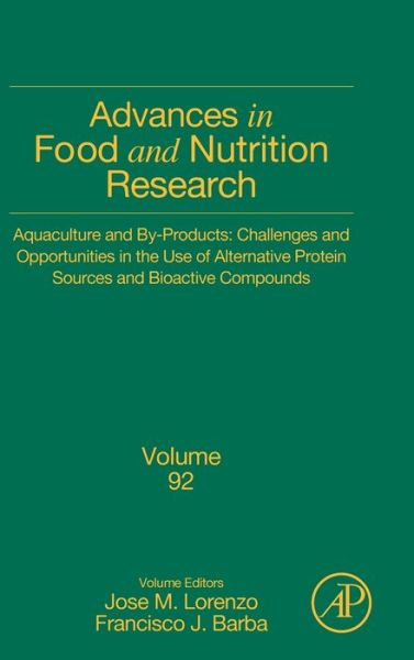 Cover for Jose M Lorenzo · Aquaculture and By-Products: Challenges and Opportunities in the Use of Alternative Protein Sources and Bioactive Compounds - Advances in Food and Nutrition Research (Hardcover Book) (2020)
