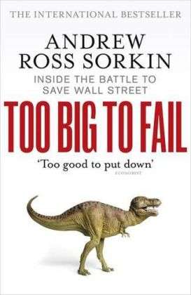 Cover for Andrew Ross Sorkin · Too Big to Fail: Inside the Battle to Save Wall Street (Paperback Book) (2010)