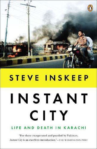 Cover for Steve Inskeep · Instant City: Life and Death in Karachi (Paperback Book) [Reprint edition] (2012)