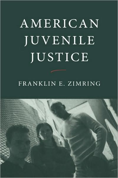 Cover for Franklin E. Zimring · American Juvenile Justice (Hardcover Book) (2005)