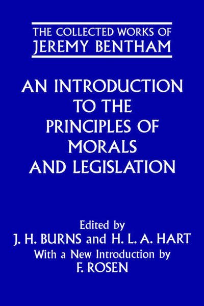 Cover for Jeremy Bentham · The Collected Works of Jeremy Bentham: An Introduction to the Principles of Morals and Legislation - The Collected Works of Jeremy Bentham (Paperback Book) [Revised Ed of 1970 edition] (1996)