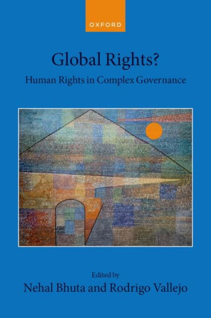 Global Rights?: Human Rights in Complex Governance - Collected Courses of the Academy of European Law (Gebundenes Buch) (2024)