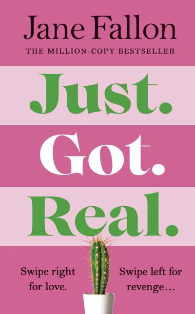 Just Got Real - Jane Fallon - Books - Penguin Books Ltd - 9780241541166 - June 23, 2022