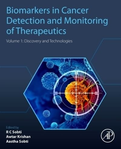 Cover for Awtar Krishan Ganju · Biomarkers in Cancer Detection and Monitoring of Therapeutics: Volume 1: Discovery and Technologies (Pocketbok) (2023)