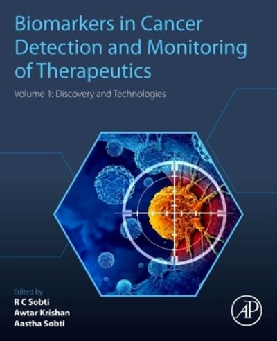 Cover for Awtar Krishan Ganju · Biomarkers in Cancer Detection and Monitoring of Therapeutics: Volume 1: Discovery and Technologies (Taschenbuch) (2023)