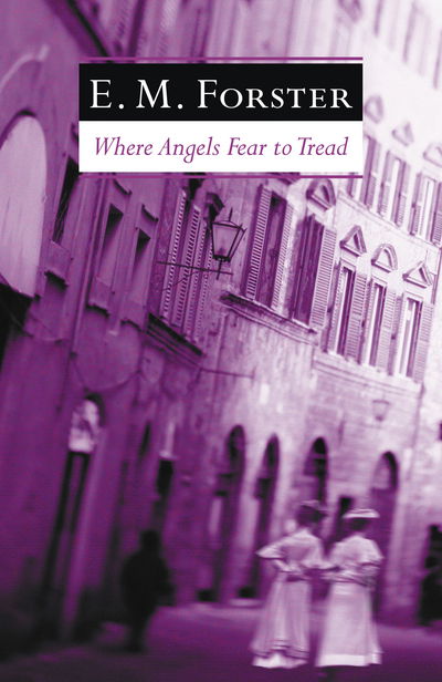 Cover for E. M. Forster · Where Angels Fear to Tread (Hardcover Book) (1991)