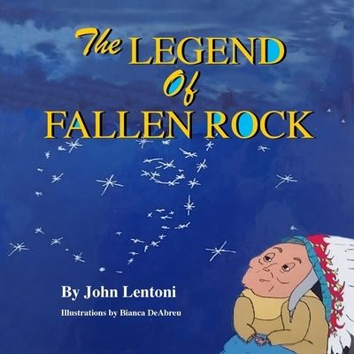 Cover for John Lentoni · Legend of Fallen Rock (Book) (2018)