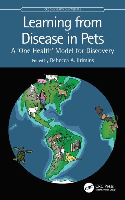 Cover for Krimins, Rebecca A. (Johns Hopkins University) · Learning from Disease in Pets: A ‘One Health’ Model for Discovery - CRC One Health One Welfare (Hardcover bog) (2020)