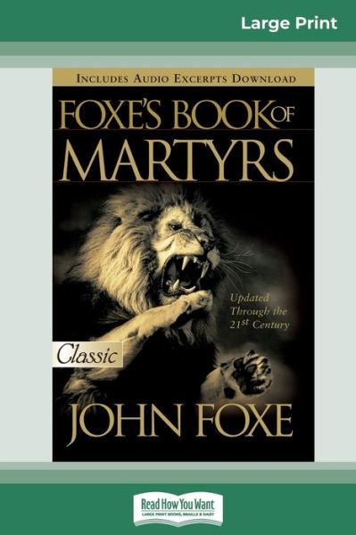 Cover for John Foxe · Foxes Book of Martyrs (16pt Large Print Edition) (Taschenbuch) [Large type / large print edition] (2011)