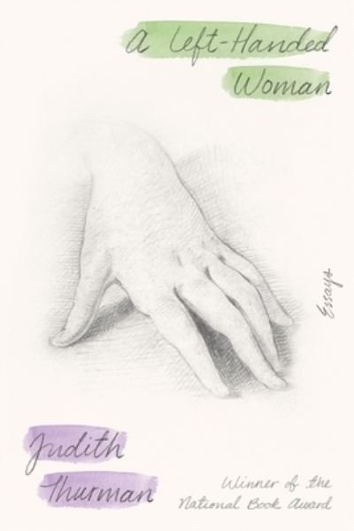 Cover for Judith Thurman · A Left-Handed Woman (Hardcover bog) (2022)