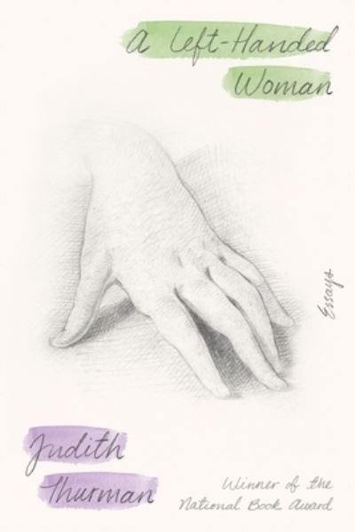 Cover for Judith Thurman · A Left-Handed Woman (Hardcover Book) (2022)