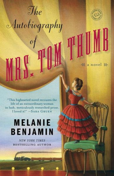 Cover for Melanie Benjamin · The Autobiography of Mrs. Tom Thumb: A Novel (Paperback Book) (2012)