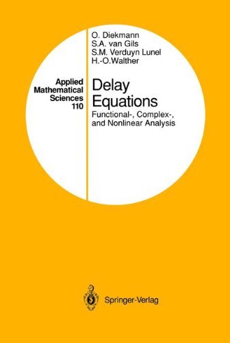 Cover for Odo Diekmann · Delay Equations: Functional-, Complex-, and Nonlinear Analysis - Applied Mathematical Sciences (Hardcover bog) [1995 edition] (1995)