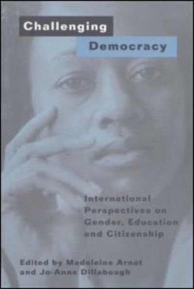 Cover for Madeleine Arnot · Challenging Democracy: International Perspectives on Gender and Citizenship (Paperback Book) (2000)