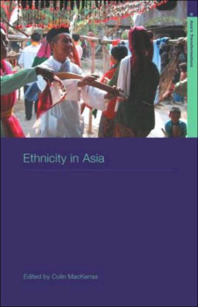 Cover for Colin Mackerras · Ethnicity in Asia - Asia's Transformations (Hardcover Book) (2003)