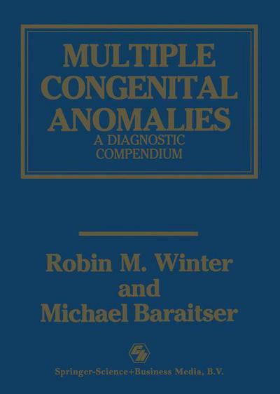 Cover for Robin M. Winter · Multiple Congenital Anomalies: A Diagnostic Compendium (Paperback Book) [Softcover reprint of the original 1st ed. 1991 edition] (1991)