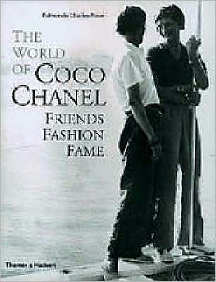 Cover for Edmonde Charles-Roux · The World of Coco Chanel: Friends, Fashion, Fame (Hardcover Book) (2005)