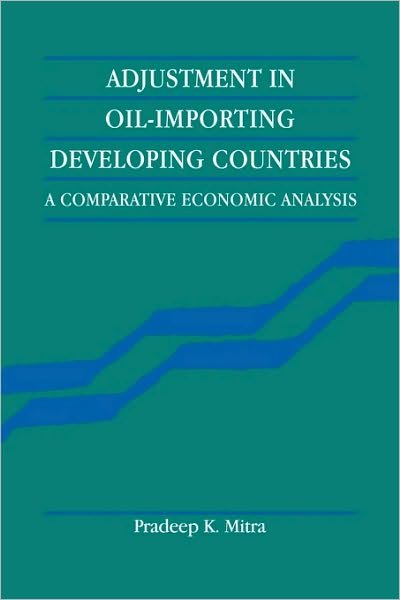 Cover for Pradeep K Mitra · Adjustment in Oil-Importing Developing Countries: A Comparative Economic Analysis (Hardcover Book) (1994)