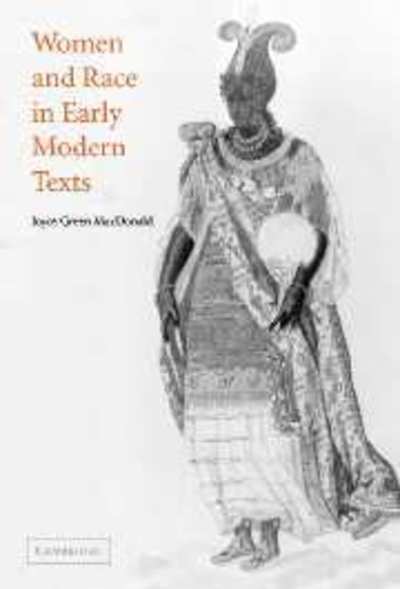 Cover for MacDonald, Joyce Green (University of Kentucky) · Women and Race in Early Modern Texts (Hardcover Book) (2002)