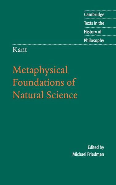 Cover for Immanuel Kant · Kant: Metaphysical Foundations of Natural Science - Cambridge Texts in the History of Philosophy (Hardcover bog) (2004)