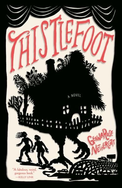 Thistlefoot - Gennarose Nethercott - Bøger - Random House USA - 9780593314166 - July 25, 2023