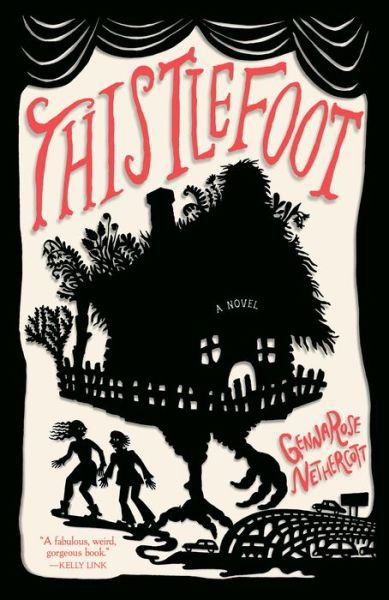 Thistlefoot - GennaRose Nethercott - Böcker - Random House USA Inc - 9780593314166 - 18 juli 2023