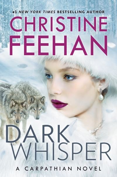 Cover for Christine Feehan · Dark Whisper - A Carpathian Novel (Hardcover bog) (2022)