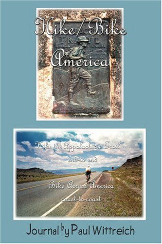 Cover for Paul Wittreich · Hike / Bike America: Hike the Appalachian Trail End-to-end Bike Across America Coast-to-coast (Paperback Book) (2002)