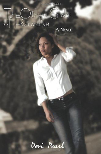 Cover for Devi Pearl · The Other Side of Paradise: a Novel (Paperback Book) (2003)