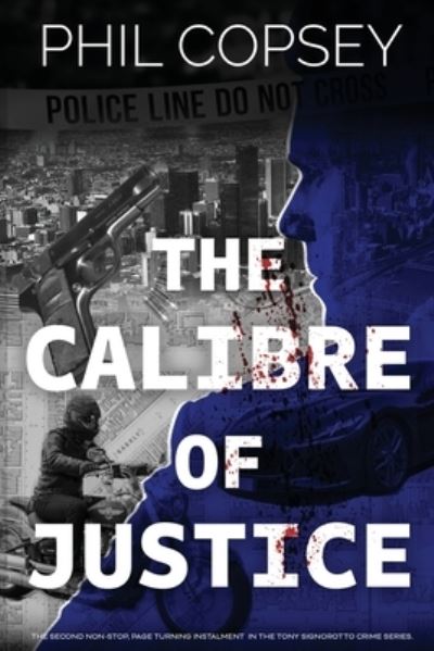 Cover for Phil Copsey · The Calibre of Justice (Pocketbok) (2021)