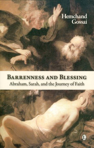 Cover for Hemchand Gossai · Barrenness and Blessing: Abraham, Sarah, and the Journey of Faith (Paperback Book) [Reprint edition] (2010)