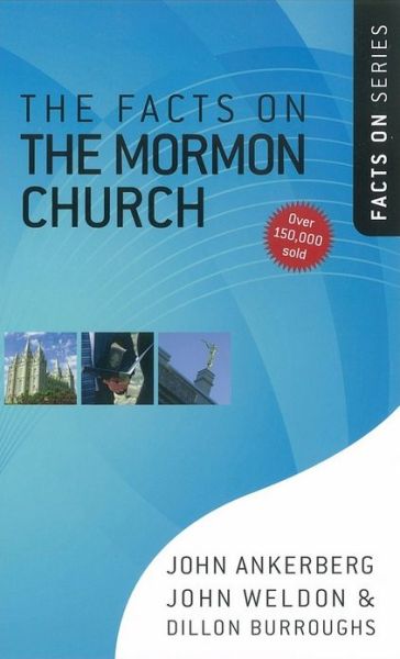 Cover for John Ankerberg · The Facts on the Mormon Church - The Facts on Series (Paperback Book) (2009)