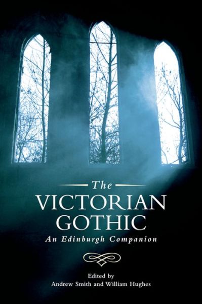 Cover for Andrew Smith · The Victorian Gothic: An Edinburgh Companion (Paperback Book) [Annotated edition] (2015)