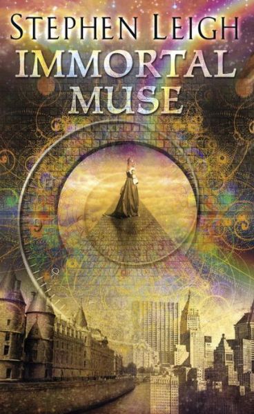 Cover for Stephen Leigh · Immortal Muse (Paperback Book) (2015)