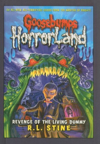Cover for R. L. Stine · Revenge of the Living Dummy (Goosebumps: Horrorland (Pb)) (Hardcover Book) (2008)