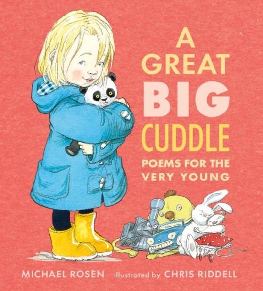 A Great Big Cuddle: Poems for the Very Young - Michael Rosen - Bøger - Candlewick Press (MA) - 9780763681166 - 22. september 2015